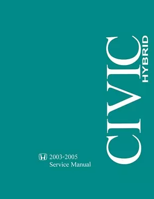 2003 2004 2005 Honda Civic Hybrid Shop Service Repair Manual Book Engine OEM • $131.27