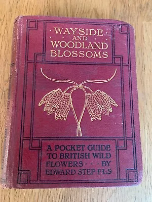 £8 • Buy Wayside And Woodland Blossoms. A Pocket Guide To British Wild-Flowers (1D76)
