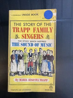 The Story Of The Trapp Family Singers By Maria Augusta Trapp SC 1957 • $1.99