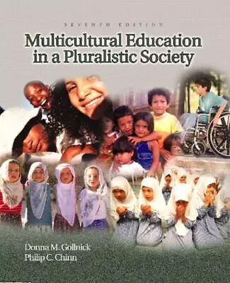 Multicultural Education In A Pluralistic Society By Gollnick Donna M. • $4.66