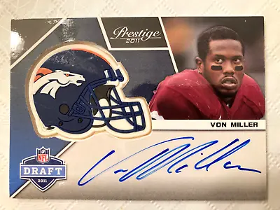 VON MILLER 2011 Prestige Rookie NFL Draft Helmet RC Autograph AUTO Broncos Bills • $69.99