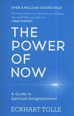 The Power Of Now: A Guide To Spiritual Enlightenment By Eckhart .9780340733509 • £4.89