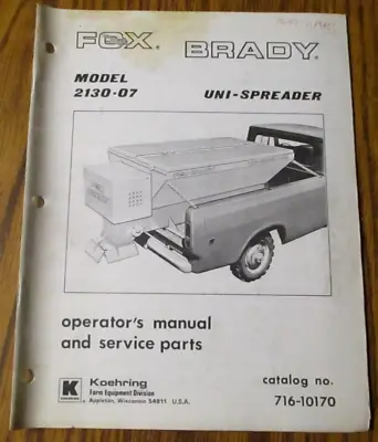 $19.99 • Buy Fox Brady 2130-07 Compact Uni-Spreader Operators & Parts Manual Koehring Truck