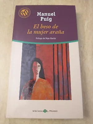 El Beso De La Mujer Arana By Manuel Puig. Spanish Hard Cover NEW • $18.95