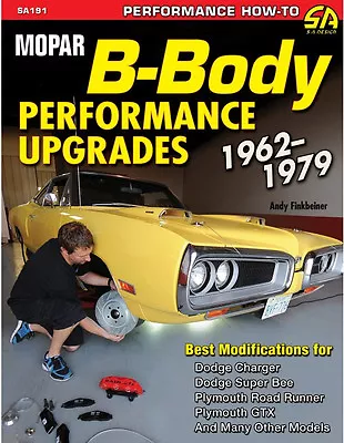 Mopar B-Body Performance Upgrades 1962-1979 Book~Charger-Roadrunner-GTX-NEW! • $35.05