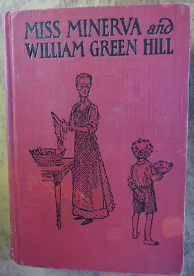 MISS MINERVA And WILLIAM GREEN HILL Frances Calhoun 1909 48th Ed Reilly & Lee HC • $10