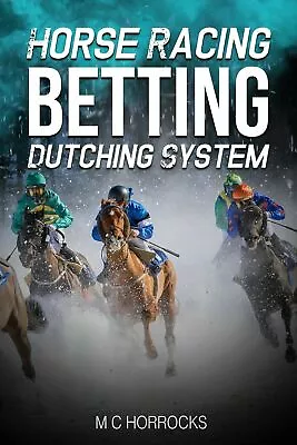 £6 • Buy Horse Racing Betting Dutching System No 80% Book Percentage More Profit