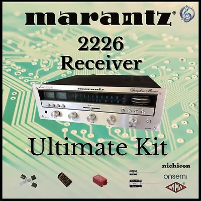Marantz 2226 Receiver Ultimate Upgrade Kit Genuine Parts Restoration Guarantee • $74.66