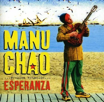 Manu Chao - Proxima Estacion: Esperenza [New CD] • $18.02