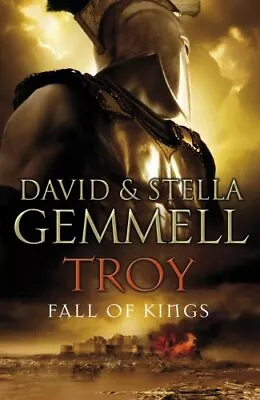 Troy: Fall Of KingsDavid Gemmell Stella Gemmell • £3.28