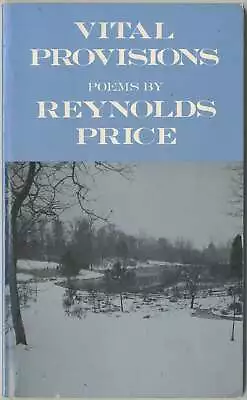 Reynolds PRICE / Vital Provisions 1st Edition 1982 • $20