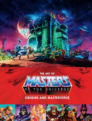 The Art Of Masters Of The Universe: Origins And Masterverse - Hardcover - GOOD • $28.68