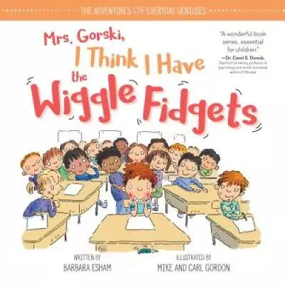 Mrs. Gorski I Think I Have The Wiggle Fidgets (The Adventures Of Everyday - GOOD • $5.38