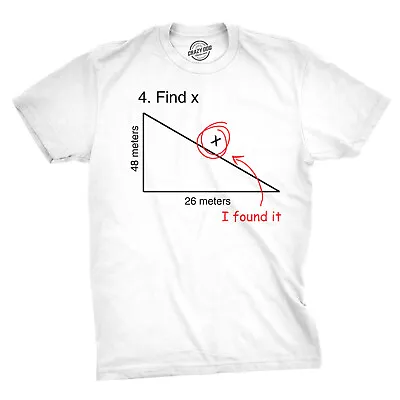 Find X T Shirt Funny Saying Math Teacher Graphic Sarcastic Gift Novelty Dad Joke • $9.50