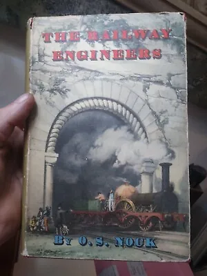 THE RAILWAY ENGINEERS O.S. Nock HB 1955 See Pics Minor Tear Bumps To Dust Cover  • £9