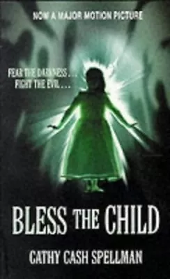 Bless The Child By Cash Spellman Cathy Paperback Book The Cheap Fast Free Post • £3.49