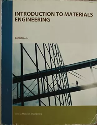 Fundamentals Of Materials Science And Engineering: An Integrated Approach • $15.70
