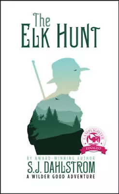 The Elk Hunt: The Adventures Of Wilder Good #1 - Paperback - GOOD • $4.08