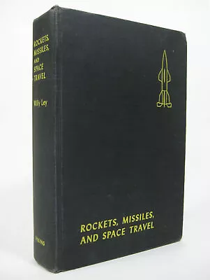 Rockets Missiles And Space Travel Willy Ley Vintage Space Exploration Photos • $49.99