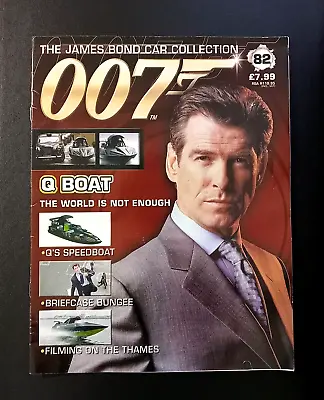 007 The James Bond Car Collection Magazine - #82 The World Is Not Enough: Q Boat • $7.65