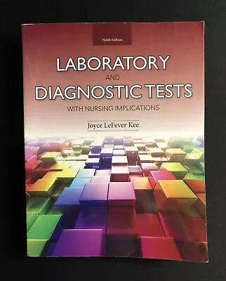 Laboratory And Diagnostic Tests With Nursing Implications By Joyce LeFever • $12.99