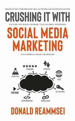 $39.33 • Buy Crushing It Social Media Marketing Discover Top Entrepreneu By Reammsei Donald