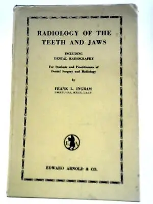 Radiology Of The Teeth And Jaws Including Dental Radiography (1950) (ID:95787) • £12.56