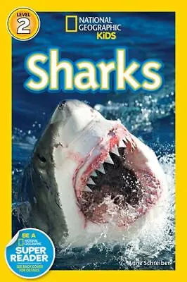 National Geographic Readers: Sharks!; Scien- Paperback Schreiber 9781426302862 • $3.81