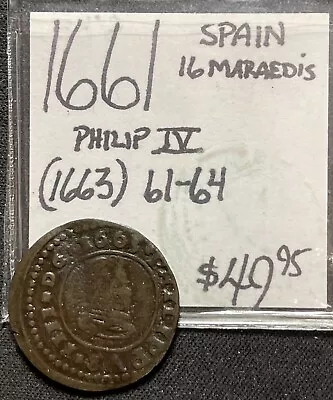 1661 Spain 16 Maravedis Coin. Philip Iv. (61-64) Enn Coins • $49.95