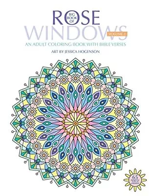 Big Book Of Rose Windows: An Adult Coloring Book With Bible Verses: Volume 2<| • $35.27