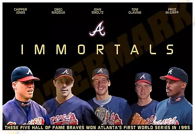 THESE FIVE IMMORTAL ATLANTA BRAVES WON THE 1995 WORLD SERIES 19”x13” COMMEMORATI • $19.95