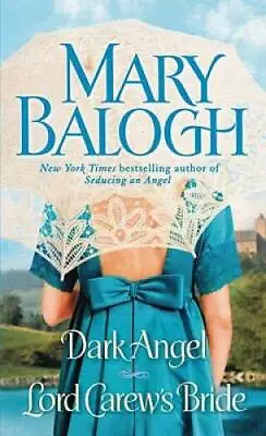 Dark Angel/Lord Carew's Bride - Mass Market Paperback By Balogh Mary - GOOD • $3.64