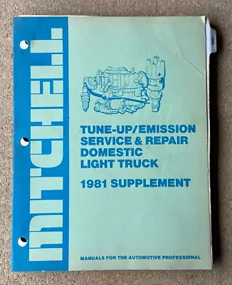 Mitchell Tune-Up Service & Repair Workshop Manual Domestic Truck 1981 Supplement • $15.95