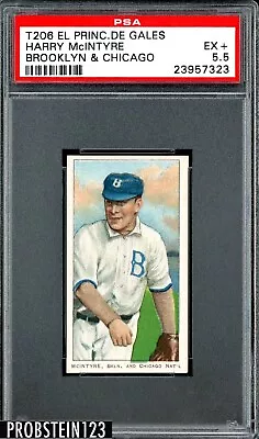 T206 Harry McIntyre Brooklyn Chicago El Principe De Gales EPDG RARE BACK PSA 5.5 • $262