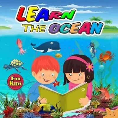 Learn The Ocean For Kids Ideal Ocean Book For Boys Girls And Ki... 9786069607114 • £12.99