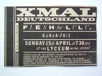 Rare 1984 - X MAL DEUTSCHLAND / FLESH FOR LULU / GUANA BATZ - Gig Concert Advert • £1.99