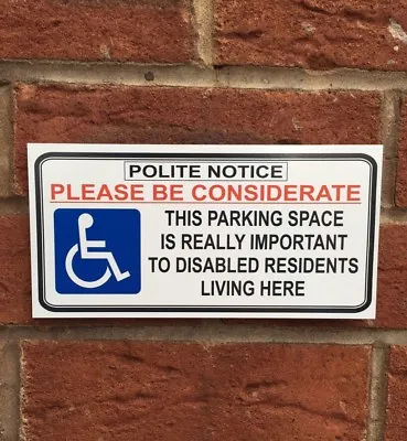 £3.99 • Buy Polite Disabled Residents ‘please Be Considerate’ Parking Notice Sign
