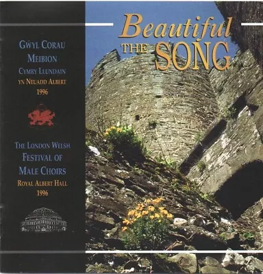 Gŵyl Corau Meibion Cymry Llundain - Beautiful The Song (CD 1996) • £1.99