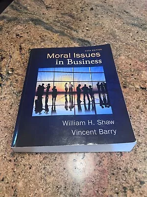 Moral Issues In Business [With Infotrac] By Shaw William H.; Barry Vincent • $39.95