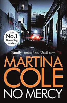No Mercy: The Heart-stopping Novel From The Queen Of Crime By Cole Martina Goo • £3.35