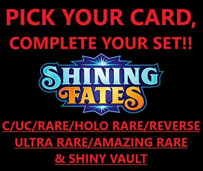 Pokemon Shining Fates - Pick Your Card Complete Your Set C/UC Rare REV HOLO SV • $0.99