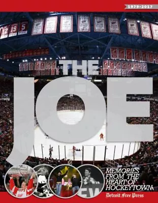 The Joe : Memories From The Heart Of Hockeytown Detroit Free Detr • $5.81