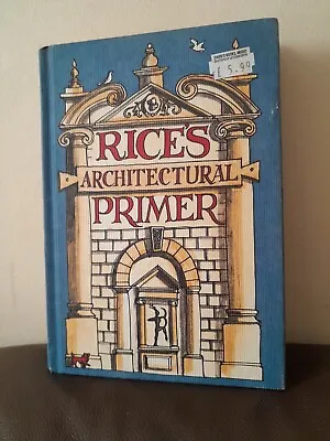 £9.85 • Buy Rice's Architectural Primer By Matthew Rice HB Book Bloomsbury 1st Ed. 2009