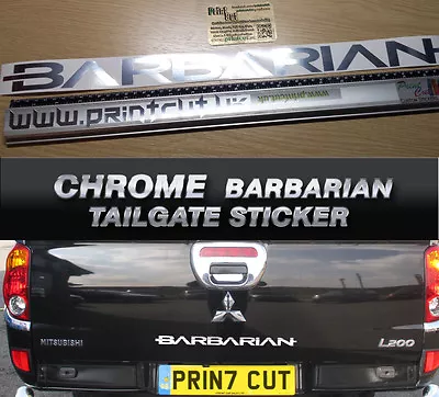 CHROME  Mitsubishi L200 Warrior BARBARIAN Rear Tailgate Decal Sticker Warrior • $10.22