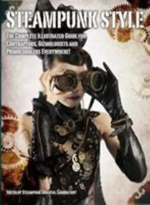 Titan Books : Steampunk Style: The Complete Illustrate • $7.59