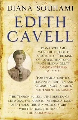 Edith Cavell: Nurse Martyr Heroine By Diana Souhami Book The Cheap Fast Free • £4.27