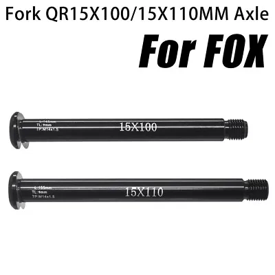 MTB Fork QR15x100 QR15X110MM Thru Axle  For FOX SC 32 34 36 Series Front 50g • $8.98