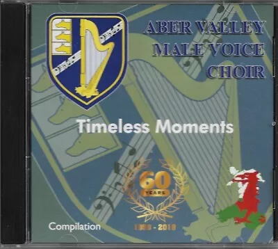 Aber Valley Male Voice Choir ‘Timeless Moments 1959-2019’ CD (2019) • £4.60