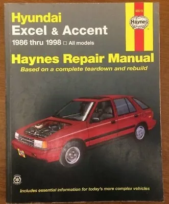 Hyundai Excel And Accent 1986-1998; Haynes Repair Manual 43015 • $5.67