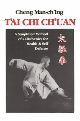 T'ai Chi Ch'uan: A Simplified Method Of Calisthenics For Health & Self Defense • $5.38